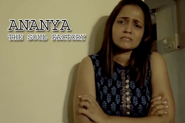 ANANYA | The Soul Factory short film movie review