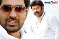 He got the chance to direct nandamuri balakrishnas film