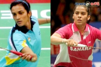 Saina nehwal pv sindhu reach world badminton quarters