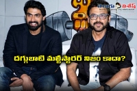 Venky rana multi starrer with kshanam director